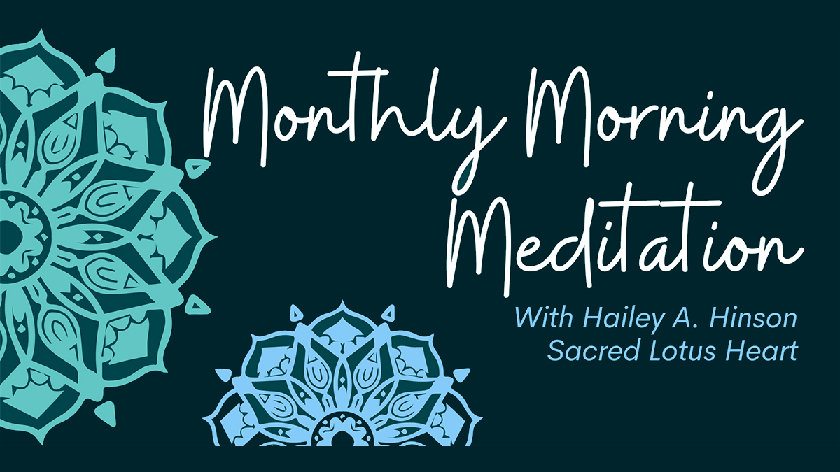 Monthly Morning Meditation